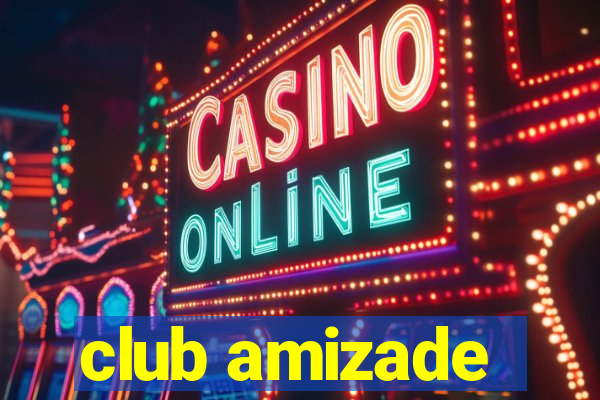 club amizade